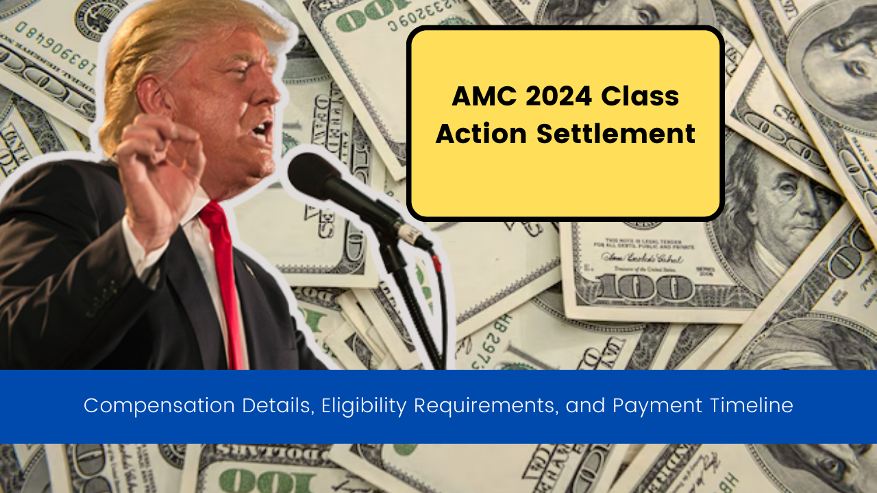 AMC 2024 Class Action Settlement